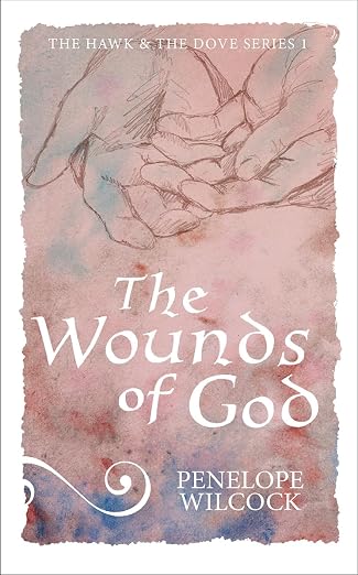Cover of The Wounds of God by Penelope Wilcock